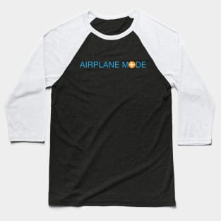 Airplane Mode Baseball T-Shirt